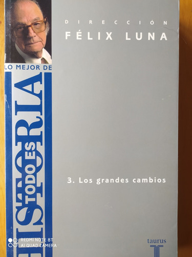 Lo Mejor De Todo Es Historia / Félix Luna Tomo 3