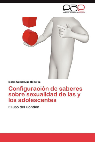 Libro: Configuración De Saberes Sobre Sexualidad De Las Y Lo