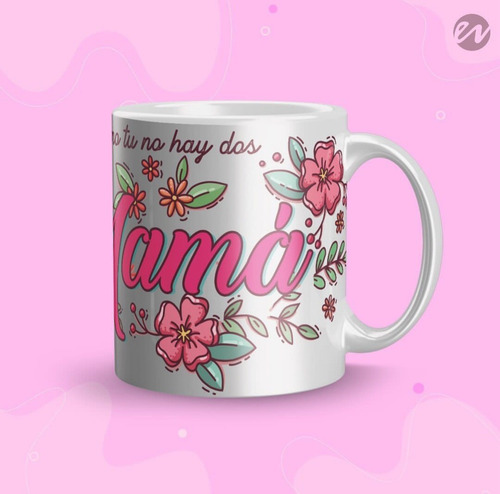 Imagen 4 de 6 de Tazas Dia De Las Madres Sublimadas Estampadas Coorporativas