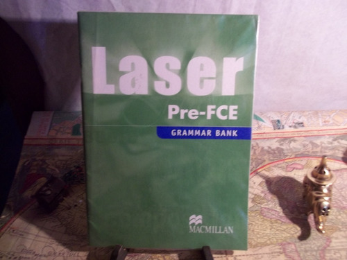 Laser Pre- Fce. Students Book Y Grammar Bank.