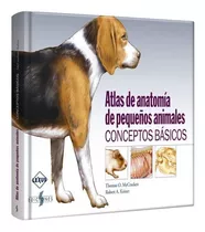 Comprar Atlas De Anatomia De Pequeños Animales / Lexus