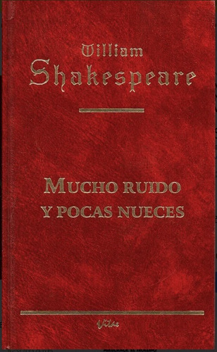 Mucho Ruido Y Pocas Nueces - William Shakespeare - Tapa Dura