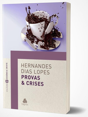Provas E Crises, De Dias Lopes, Hernandes. Editora Hagnos, Capa Mole Em Português