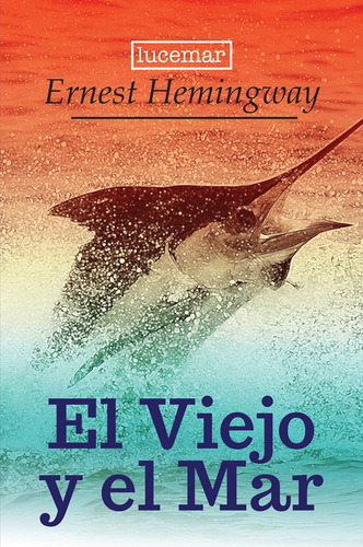 El Viejo Y El Mar - Ernest Hemingway