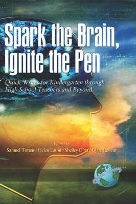 Libro Spark The Brain, Ignite The Pen - Samuel Totten