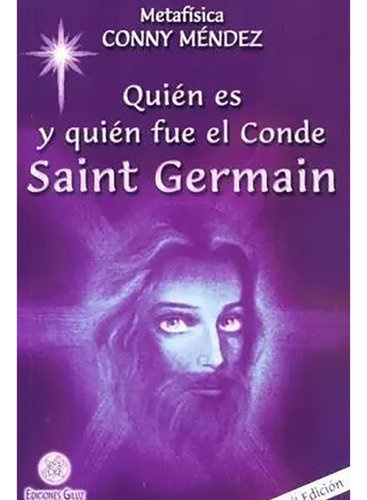 Quien Es Y Quien Fue El Conde Saint Germain - #c
