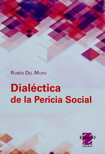 Dialectica De La Pericia Social Auto Del Muro, Rubén C