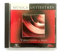 Comprar Disco Cd Instrumental Música Anti Estrés Vibraciones En Rojo