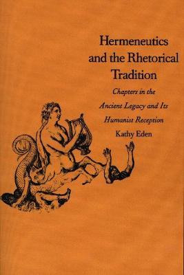 Libro Hermeneutics And The Rhetorical Tradition - Kathy E...