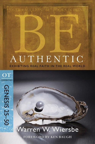 Libro: Be Authentic (genesis 25-50): Exhibiting Real Faith I