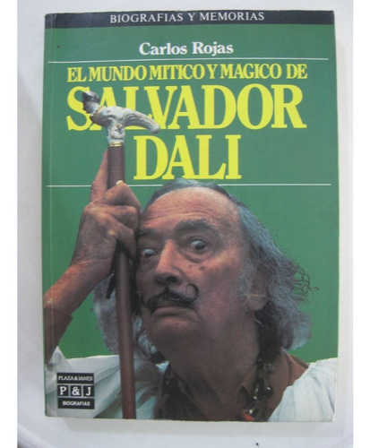 El Mundo Mitico Y Magico De Salvador Dali