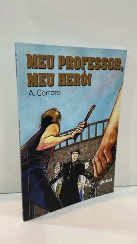 Meu Professor, Meu Herói - Adelaide Carraro