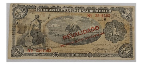 Billete 1 Peso Gobierno Provisional México 1914 Revalidado