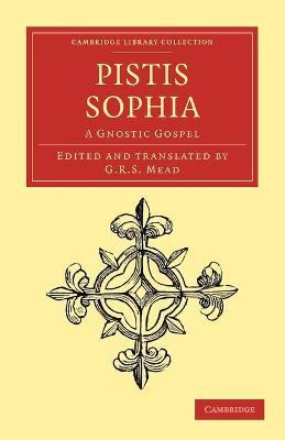 Libro Pistis Sophia : A Gnostic Gospel - G. R. S. Mead