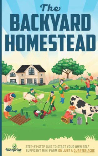 Libro: The Backyard Homestead 2022-2023: Step-by-step Guide