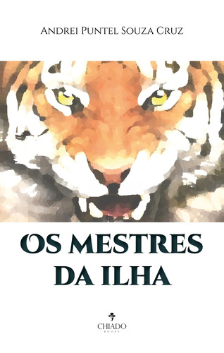 Os mestres da ilha, de Puntel Souza Cruz, Andrei. Editorial Break Media Brasil Comunicação, Mídia e Edições Ltda, capa mole em português, 2022