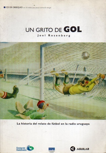 Un Grito De Gol Joel Rosenberg 