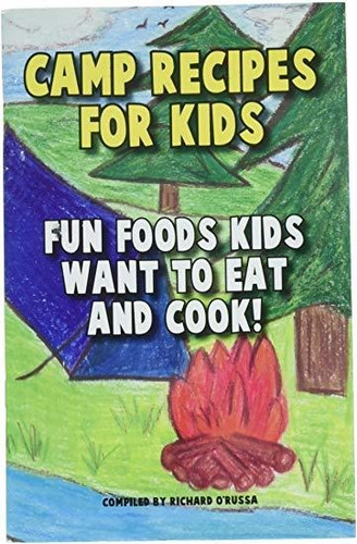 Campamento De Recetas Para Kids45; Fun Foods Niños Quieren C