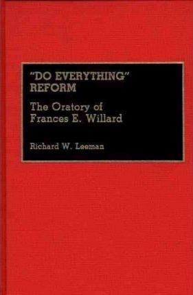 Libro Do Everything Reform : The Oratory Of Frances E. Wi...