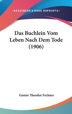 Libro Das Buchlein Vom Leben Nach Dem Tode (1906) - Fechn...