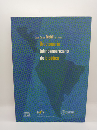 Diccionario Latinoamericano De Bioética - U. Nacional 