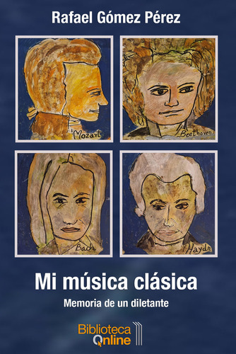 Mi Musica Clasica, De Gomez Perez, Rafael. Editorial Bibliotecaonline, Tapa Blanda En Español