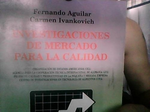 Investigaciones De Mercado Para La Calidad. Aguilar 1996