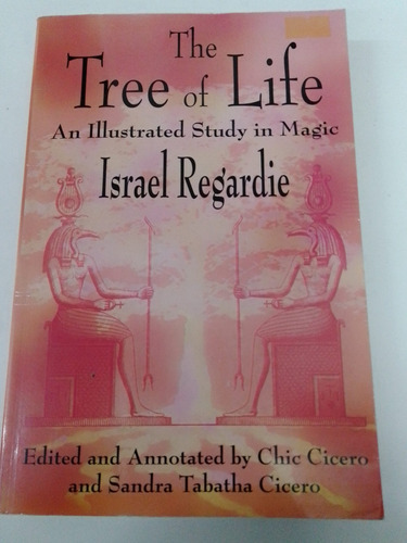 The Tree Of Life An Illustrated Study In Magic I. Regardie