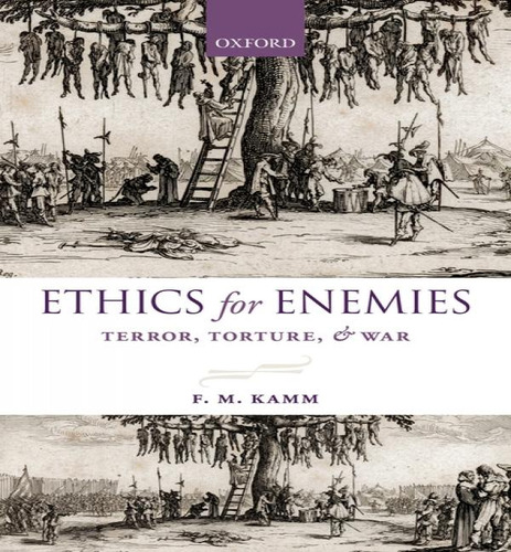 Libro Ethics For Enemies : Terror, Torture, And War - F. ...