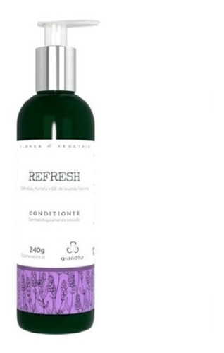 Kit Grandha Refresh Shampoo E Condicionador Combate Oleosida