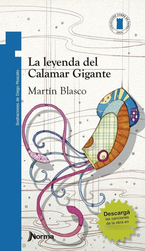 La Leyenda Del Calamar Gigante Martin Blasco