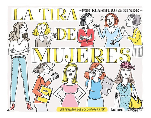 La Tira De Mujeres, De González Sinde, Angeles. Editorial Lumen, Tapa Dura En Español