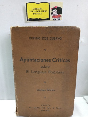 Apuntaciones Críticas Sobre El Lenguaje Bogotano - 1939