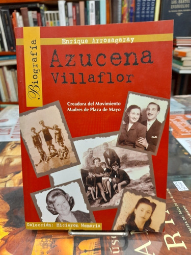 Biografía De Azucena Villaflor / E Arrosagaray / Con Fotos