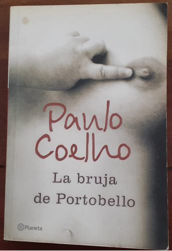La Bruja De Portobello - Paulo Coelho - Planeta -