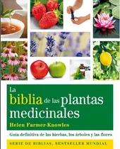 Comprar La Biblia De Las Plantas Medicinales - Helen Farmer-knowles