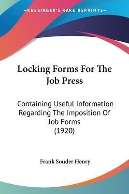 Libro Locking Forms For The Job Press : Containing Useful...