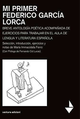 Mi Primer Federico Garcia Lorca Breve Antologia Poetica Acom