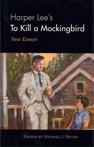Harper Lee's To Kill A Mockingbird, De Michael J. Meyer. Editorial Scarecrow Press, Tapa Dura En Inglés