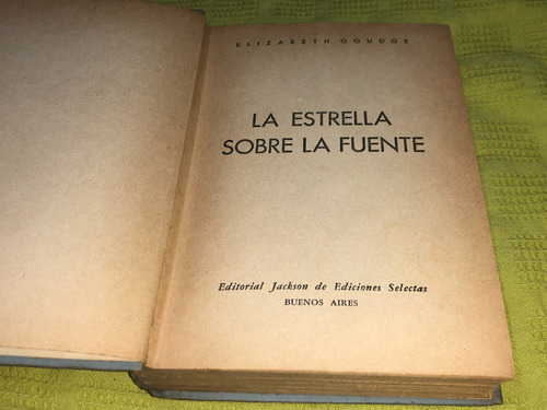 La Estrella Sobre La Fuente - Elizabeth Goudge - Jackson