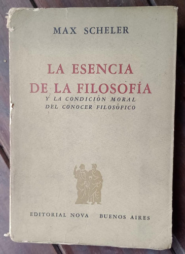 La Esencia De La Filosofía - Max Scheler