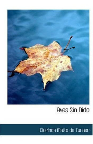 Libro: Aves Sin Nido (spanish Edition)