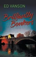 Libro Brilliantly Bonkers - Ed Vanson