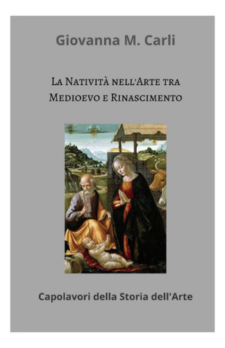 Livro: Presepe Apresenta: La Natività Capolavori Della Stori