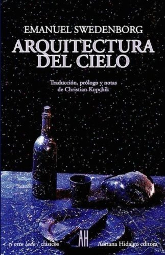 Arquitectura Del Cielo - Swedenborg - Adriana Hidalgo Libro