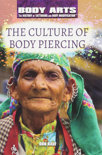 Libro: The Culture Of Body Piercing (body Arts: The History