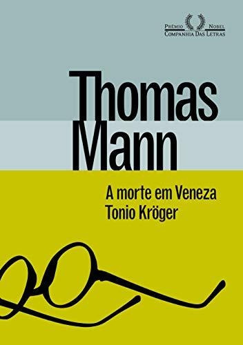 Libro A Morte Em Veneza & Tonio Kröger De Thomas Mann Compan