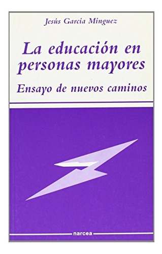 Libro La Educación En Personas Mayores De Jesus Garcia Mingu