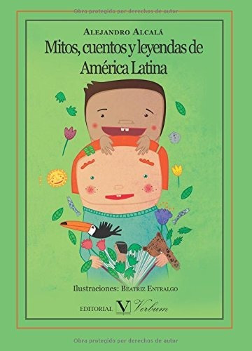 Mitos, Cuentos Y Leyendas De América Latina (infantil-juveni