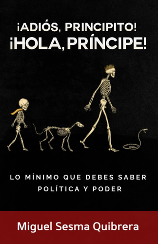 Libro: ¡adiós, Principito! ¡hola, Príncipe! (spanish